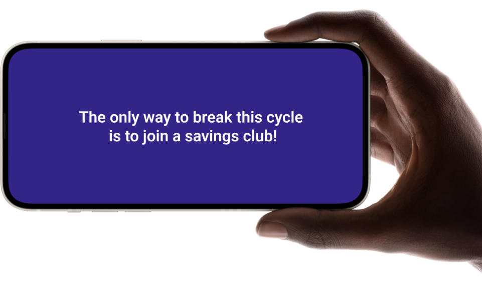 The only way to break this cycle is to join a savings.club!